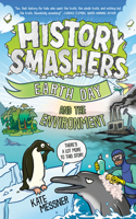 History Smashers: Earth Day and the Environment: (10 History Smashers)