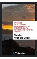 RIVERSIDE EDUCATIONAL MONOGRAPHS; THE EV