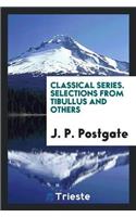Classical Series. Selections from Tibullus and Others