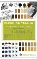 Becoming Yellow