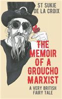 Memoir of a Groucho Marxist