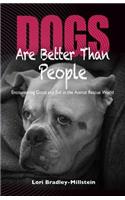 Dogs Are Better Than People