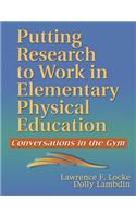 Putting Research to Work in Elementary Physical Education