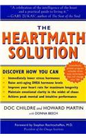 The Heartmath Solution: Proven Techniques for Developing Emotional Intelligence. Doc Childre & Howard Martin with Donna Beech