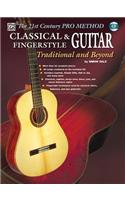 21st Century Pro Method: Classical & Fingerstyle Guitar -- Traditional and Beyond, Spiral-Bound Book & CD