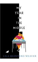 My Year in the Middle