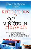 Reflections on 90 Minutes in Heaven