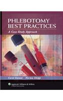 PHLEBOTOMY BEST PRACTICES: .