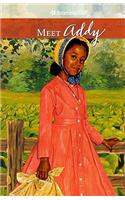 Meet Addy: An American Girl(American Girls Collection: Addy 1864)