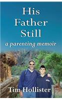 His Father Still
