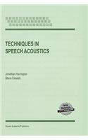 Techniques in Speech Acoustics