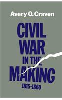 Civil War in the Making, 1815--1860