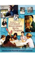 Toward a 21st-Century School Library Media Program