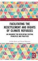 Facilitating the Resettlement and Rights of Climate Refugees