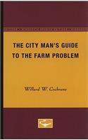 City Man's Guide to the Farm Problem
