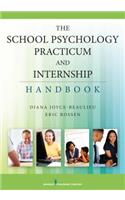 School Psychology Practicum and Internship Handbook
