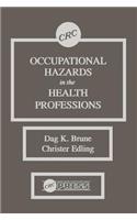 Occupational Hazards in the Health Professions