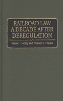 Railroad Law a Decade After Deregulation