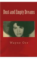 Dust and Empty Dreams