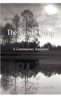 Tao Te Ching, a Contemporary Translation