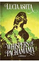 Whispers of Pachamama