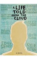 A Life Told from the Cloud