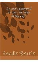 Lessons Learned From The Men In My Life