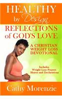 Reflections of God's Love: A Christian Weight Loss Devotional