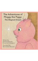 Adventures of Phiggy the Piggy