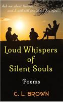 Loud Whispers of Silent Souls