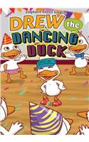 Drew the Dancing Duck
