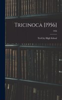Tricinoca [1956]; 1956