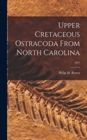 Upper Cretaceous Ostracoda From North Carolina; 1957