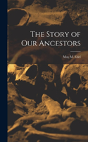 Story of Our Ancestors