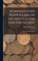 Numismatisches Wappen-Lexicon Des Mittelalters und der Neuzeit