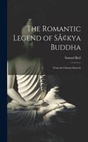 Romantic Legend of Sâkya Buddha