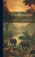 Thierstimmen