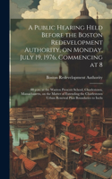 public hearing held before the Boston redevelopment authority, on Monday, July 19, 1976, commencing at 8