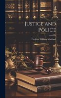 Justice and Police