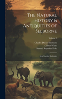 Natural History & Antiquities of Selborne