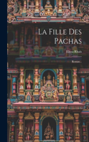 La Fille Des Pachas