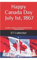 Happy Canada Day July 1st, 1867