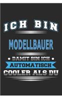 Ich bin Modellbauer Damit bin ich automatisch cooler als du