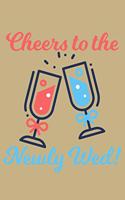 Cheers To The Newly Wed!: Blank Paper Sketch Book - Artist Sketch Pad Journal for Sketching, Doodling, Drawing, Painting or Writing