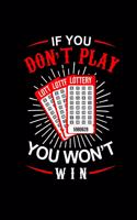 If You Dont Play You Wont Win