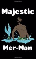 Majestic Mer Man