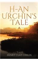 H - An Urchin's Tale
