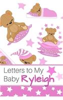 Letters to My Baby Ryleigh