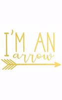 I'm an Arrow: A Daily Guided Prayer Journal to Write In, with Matte Soft Cover. Guided Pages with Scripture Verses and Prompts for Women or Men of Prayer