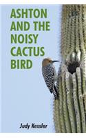 Ashton and the Noisy Cactus Bird